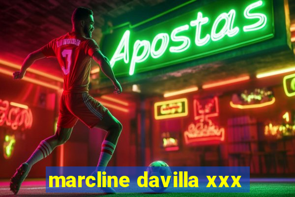 marcline davilla xxx